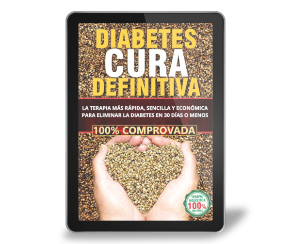 LA CURA DEFINITIVA DE LA DIABETES: LIBÉRATE PARA SIEMPRE - Imagen 3